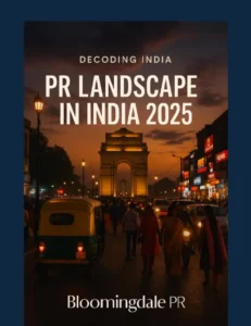Decoding India, PR Landscape in India 2025 Decoding India, PR Landscape in India 2025